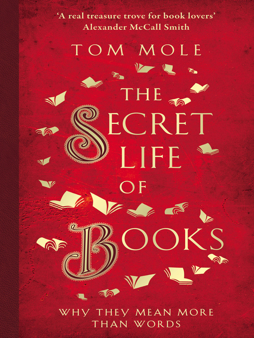 Title details for The Secret Life of Books by Tom Mole - Available